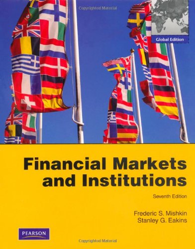 Financial Markets and Institutions: Global Edition