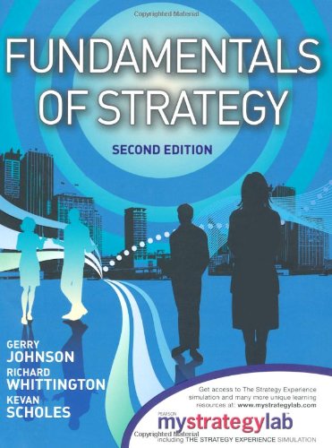 Fundamentals of Strategy with MyStrategyLab and the Strategy Experience Simulation