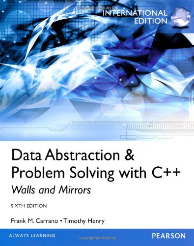 Data Abstraction & Problem Solving with C++: Walls and Mirrors