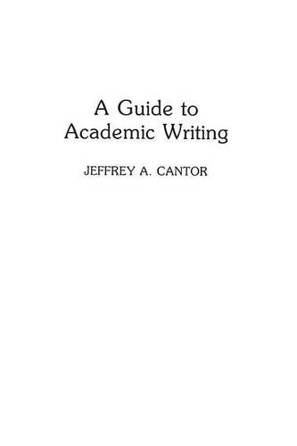 A Guide to Academic Writing