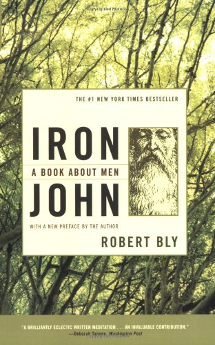 Iron John: : " A Book About Men " :