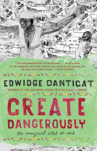 Create Dangerously: The Immigrant Artist at Work