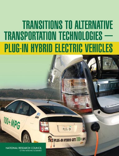 Transitions to Alternative Transportation Technologies - Plug-in Hybrid Electric Vehicles (National Research Council)