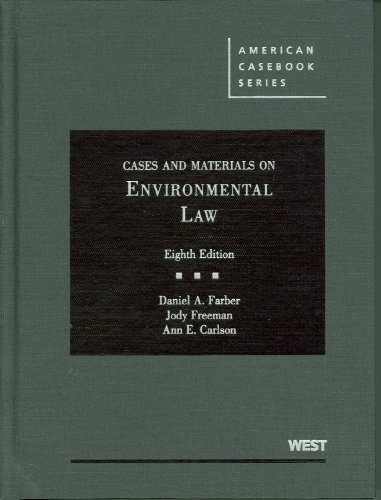 Cases and Materials on Environmental Law (American Casebooks)