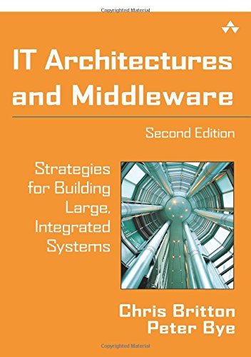 IT Architectures and Middleware: Strategies for Building Large, Integrated Systems (Unisys)