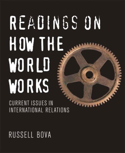 Readings on How the World Works:Current Issues in International Relations