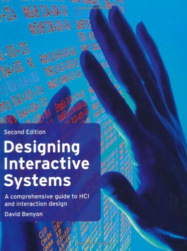 Designing Interactive Systems: A Comprehensive Guide to HCI and Interaction Design