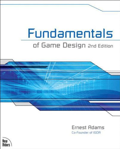 Fundamentals of Game Design (New Riders Games)