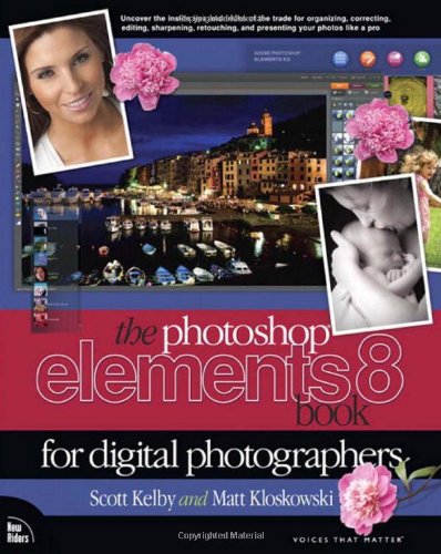 Photoshop Elements 8 Book for Digital Photographers (Voices That Matter)