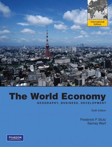 The World Economy: Geography, Business, Development