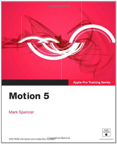 Apple Pro Training Series: Motion 5