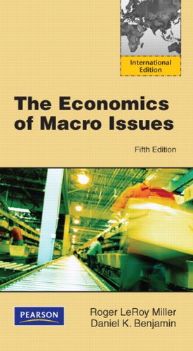 The Economics of Macro Issues (International Edition)