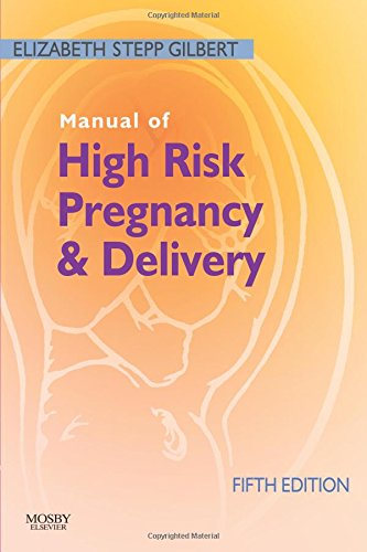 Manual of High Risk Pregnancy and Delivery, 5e (Manual of High Risk Pregnancy & Delivery)