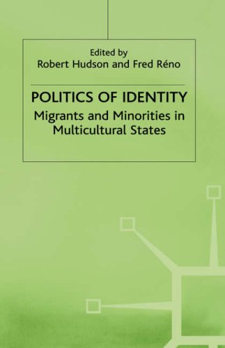 Politics of Identity: Migrants and Minorities in Multicultural States