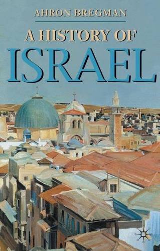 A History of Israel (Palgrave Essential Histories Series)