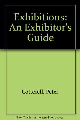 Exhibitions: An Exhibitor s Guide