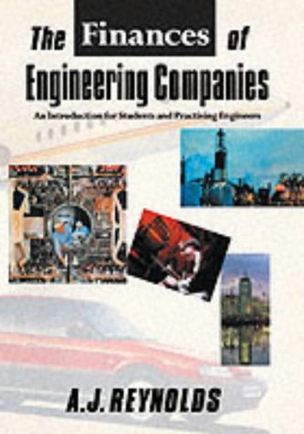 The Finances of Engineering Companies: An Introduction: An Introduction for Students and Practising Engineers