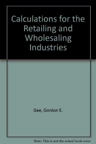 Calculations for the Retailing and Wholesaling Industries