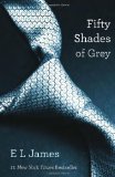 Fifty Shades of Grey (Book 1 of 50 Shades Trilogy)