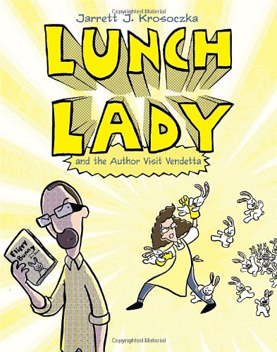 Lunch Lady and the Author Visit Vendetta