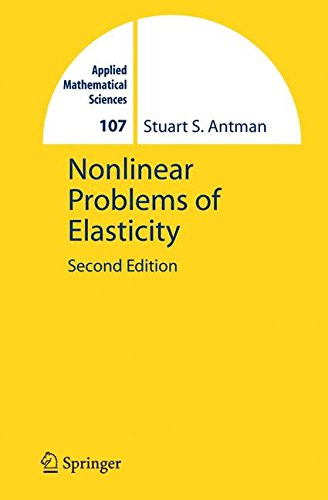 Nonlinear Problems of Elasticity (Applied Mathematical Sciences)