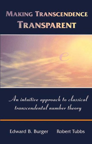 Making Transcendence Transparent: An intuitive approach to classical transcendental number theory