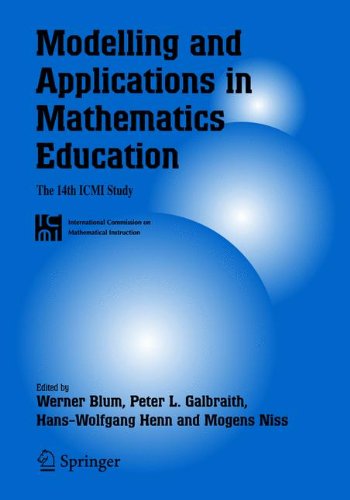 Modelling and Applications in Mathematics Education: The 14th ICMI Study (New ICMI Study Series)