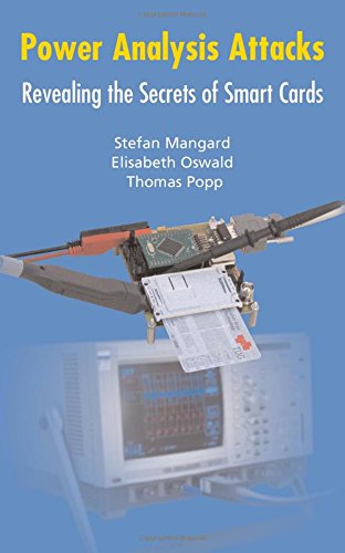 Power Analysis Attacks: Revealing the Secrets of Smart Cards (Advances in Information Security)