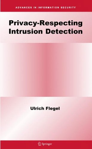 Privacy-Respecting Intrusion Detection (Advances in Information Security)