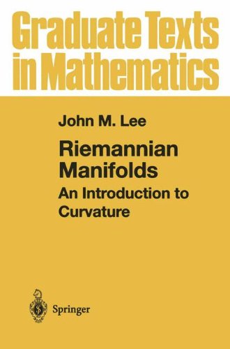 Riemannian Manifolds: An Introduction to Curvature (Graduate Texts in Mathematics): v. 176