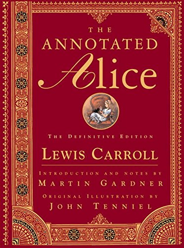 Annotated Alice: The Definitive Edition