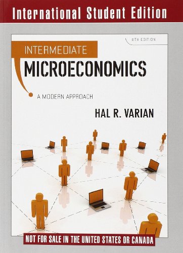 Intermediate Microeconomics: A Modern Approach