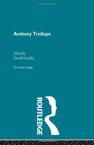 Anthony Trollope: The Critical Heritage