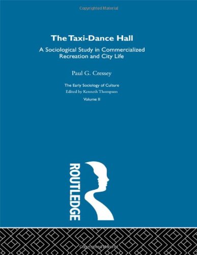 Taxi-Dance Hall:Esc V2 (Early Sociology of Culture)