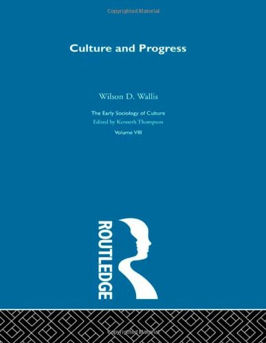 Culture & Progress:Esc V8 (The Making of Sociology)
