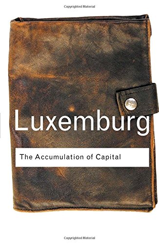 The Accumulation of Capital (Routledge Classics)