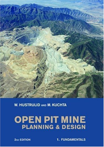 Open Pit Mine Planning and Design, Two Volume Set, Second Edition