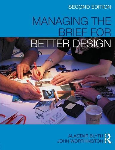 Managing the Brief for Better Design