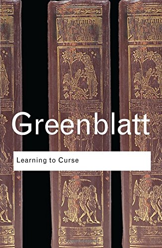 Learning to Curse: Essays in Early Modern Culture (Routledge Classics)