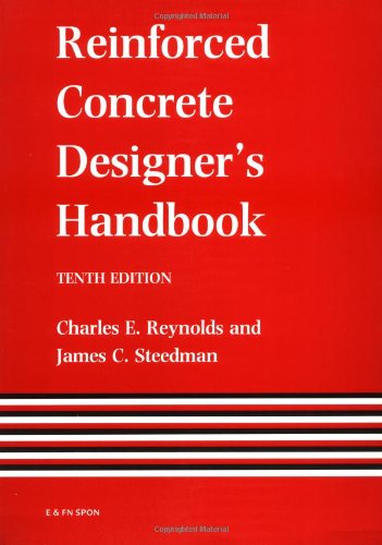 Reinforced Concrete Designer s Handbook, Tenth Edition
