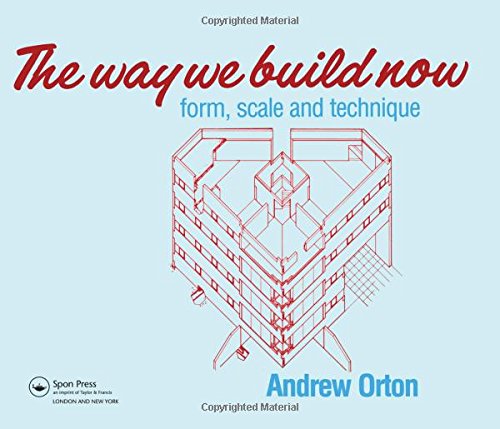 The Way We Build Now: Form, Scale and Technique