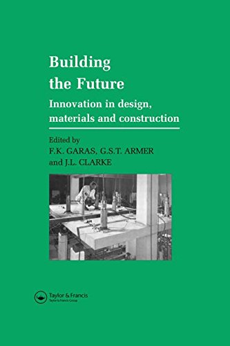 Building the Future: Innovation in design, materials and construction