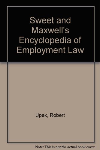 Sweet and Maxwell s Encyclopedia of Employment Law
