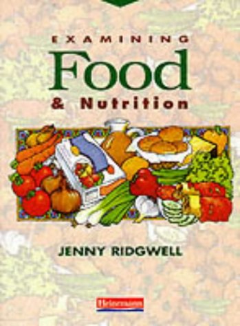 Examining Food and Nutrition