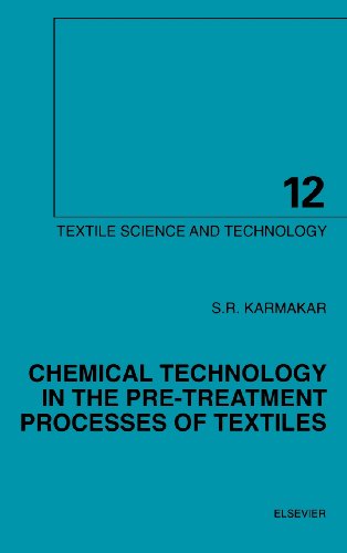 Chemical Technology in the Pre-Treatment Processes of Textiles (Textile Science and Technology)