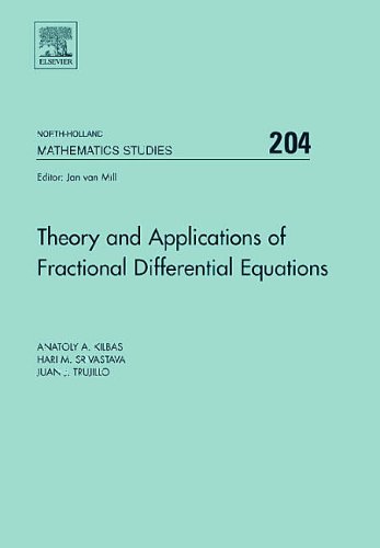 Theory and Applications of Fractional Differential Equations (North-Holland Mathematics Studies)