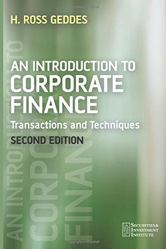 An Introduction to Corporate Finance: Transactions and Techniques