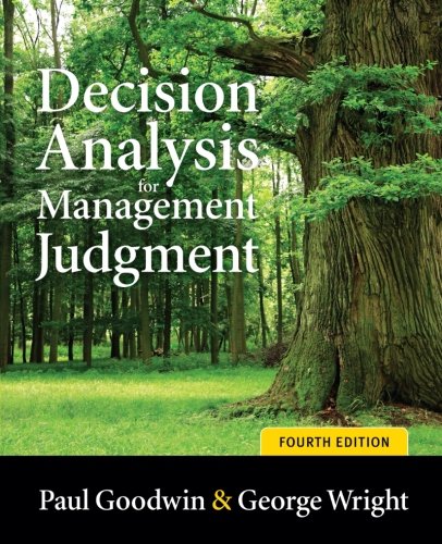 Decision Analysis for Management Judgment: Fourth Edition (Wiley)