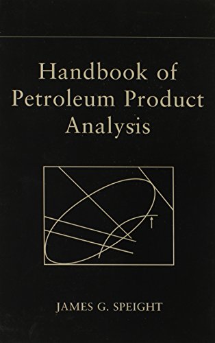 Petroleum Products (Vol. 160) (Chemical Analysis: A Series of Monographs on Analytical Chemistry and Its Applications)