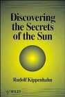 The Star by Which We Live: Discovering the Secrets of the Sun